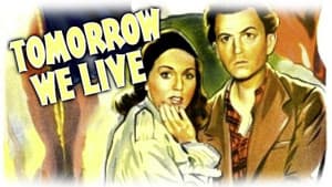 Tomorrow We Live — foto 2