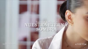 Tales Of Solitude: Nuestra Eterna Sombra — foto 2