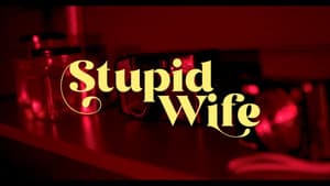 Stupid Wife — foto 4