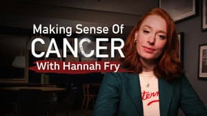 Making Sense of Cancer with Hannah Fry — foto 1