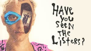Have You Seen the Listers? — foto 3