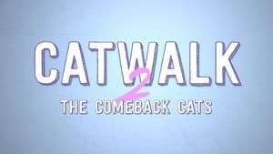 Catwalk 2: The Comeback Cats — foto 2