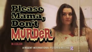 Please Mama Don't Murder — foto 1