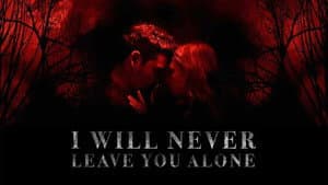 I Will Never Leave You Alone — foto 3