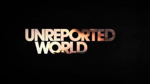 Unreported World — foto 1