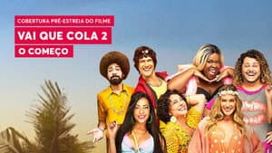 Vai que Cola 2: O Começo — foto 1