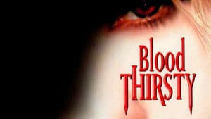 Blood Thirsty — foto 2