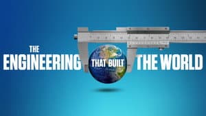 The Engineering That Built the World — foto 2