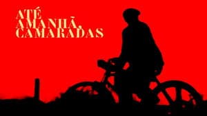 Até Amanhã, Camaradas — foto 1