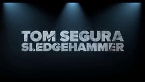 Tom Segura: Sledgehammer — foto 1