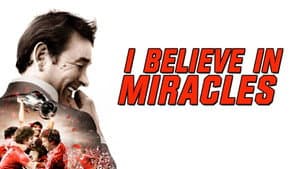 I Believe in Miracles — foto 3