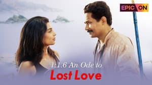 1:1.6 An Ode to Lost Love — foto 1