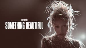 Miley Cyrus: Something Beautiful — foto 1