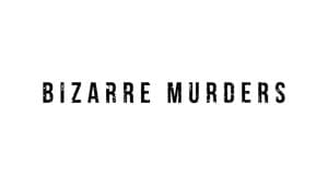 Bizarre Murders — foto 3