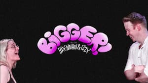 Bigger! With Brennan and Izzy — foto 5