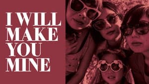 I Will Make You Mine — foto 2