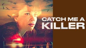 Catch Me a Killer — foto 3