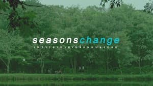 Seasons Change เพราะอากาศเปลี่ยนแปลงบ่อย — foto 2