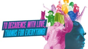 To Decadence with Love, Thanks for Everything! — foto 3