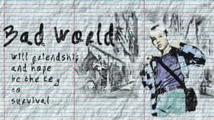 Bad World — foto 3