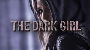 The Dark Girl — foto 2