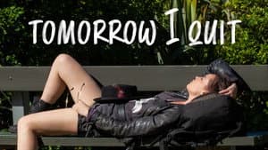 Tomorrow I Quit — foto 2