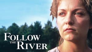 Follow The River — foto 3