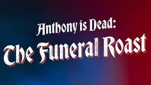 Anthony Is Dead: The Funeral Roast — foto 2