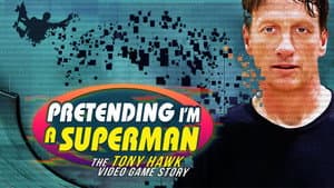 Pretending I'm a Superman: The Tony Hawk Video Game Story — foto 8