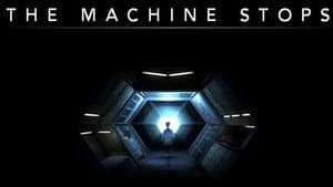 The Machine Stops — foto 1