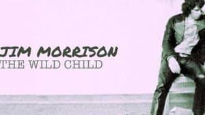 Jim Morrison: The Wild Child — foto 1