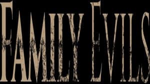 Family Evils — foto 1