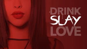 Drink Slay Love — foto 3