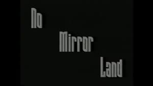 No Mirror Land — foto 1
