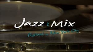 Jazzmix - 8 Jazz Concerts - 8 Films Live in NYC — foto 1