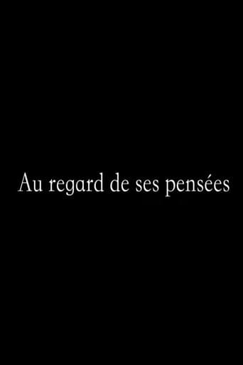 Au Regard de ses Pensées