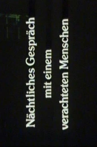 Nächtliches Gespräch mit einem verachteten Menschen