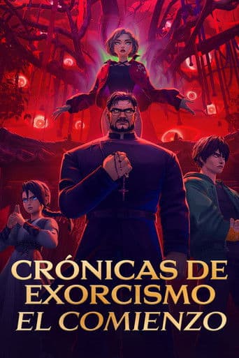 Crónicas de Exorcismo: El Comienzo