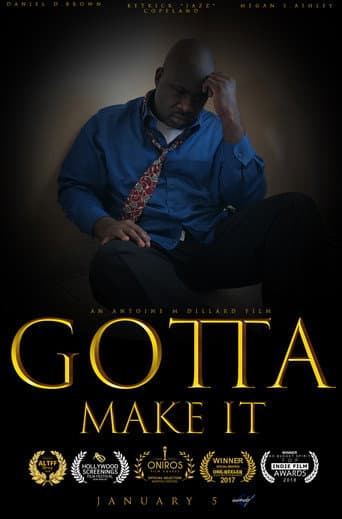 Gotta Make It