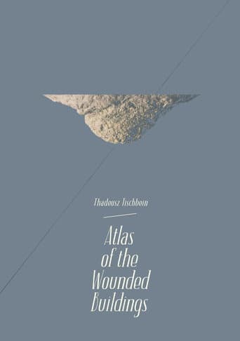 Atlas of the Wounded Buildings