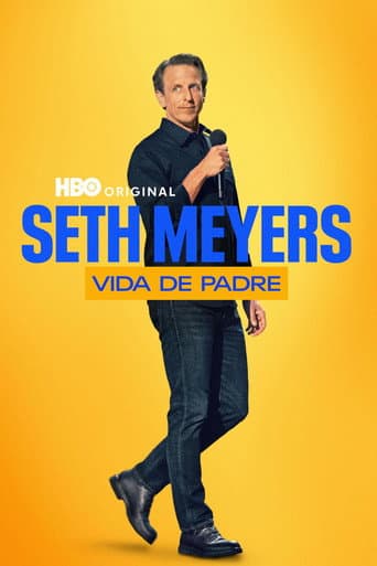 Seth Meyers: Vida de Padre