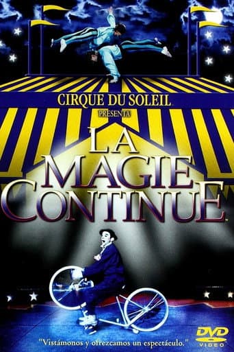 Cirque Du Soleil: La Magie Continue