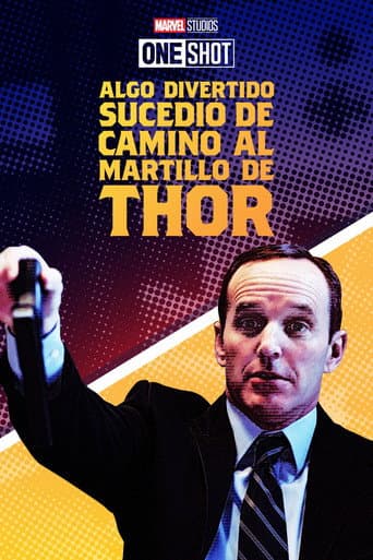 Marvel One-Shot: Algo gracioso sucedió en la búsqueda del Martillo de Thor