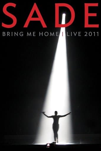 Sade: Bring Me Home | Live 2011