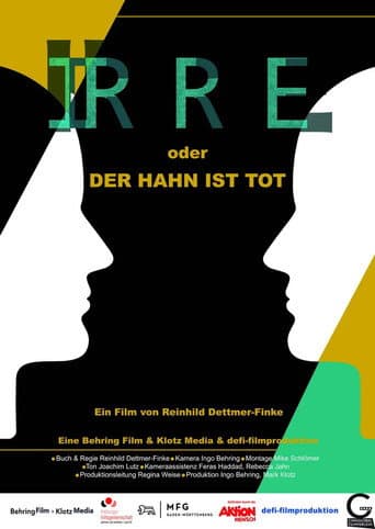 IRRE oder Der Hahn ist tot