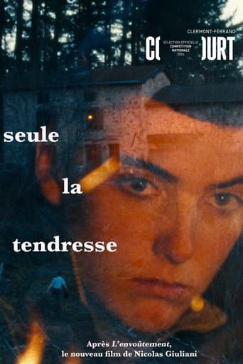 Seule la tendresse