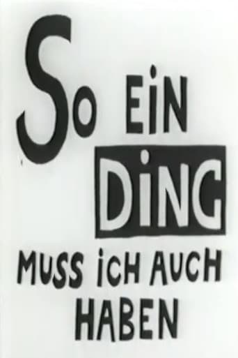 So Ein Ding Muss ich Auch Haben