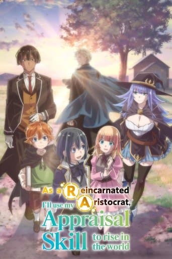 As a Reincarnated Aristocrat, I’ll Use My Appraisal Skill to Rise in the New World