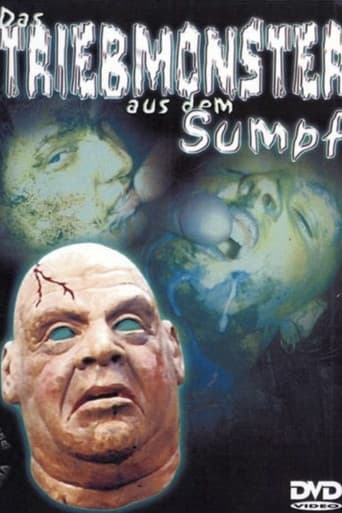 Das Triebmonster aus dem Sumpf