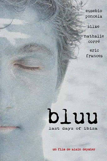 Bluu: Los últimos días en Ibiza